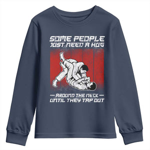 Brazilian Jiu Jitsu Youth Sweatshirt Some People Just Need A Hug Vintage BJJ TS10 Navy Print Your Wear