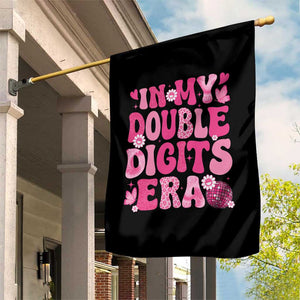 10 Years Old Birthday Girl Garden Flag In My Double Digits Era TS10 Print Your Wear