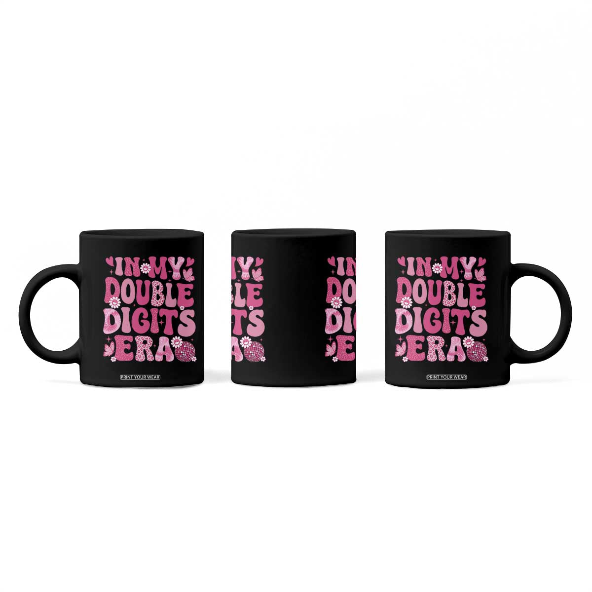 10 Years Old Birthday Girl Coffee Mug In My Double Digits Era TS10 Print Your Wear