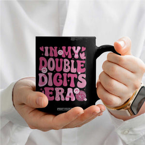 10 Years Old Birthday Girl Coffee Mug In My Double Digits Era TS10 Print Your Wear