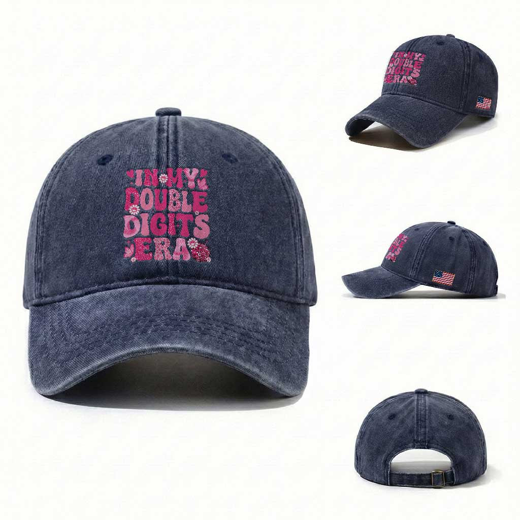 10 Years Old Birthday Girl Washed Cotton Baseball Cap In My Double Digits Era TS10 Washed Cap Universal Fit Navy Print Your Wear