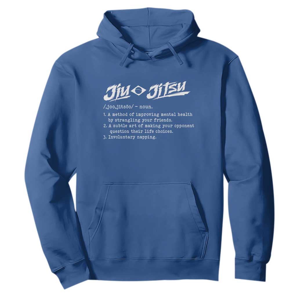 Funny Brazilian Jiu Jitsu Hoodie Jiujitsu Definition BJJ TS10 Royal Blue Print Your Wear