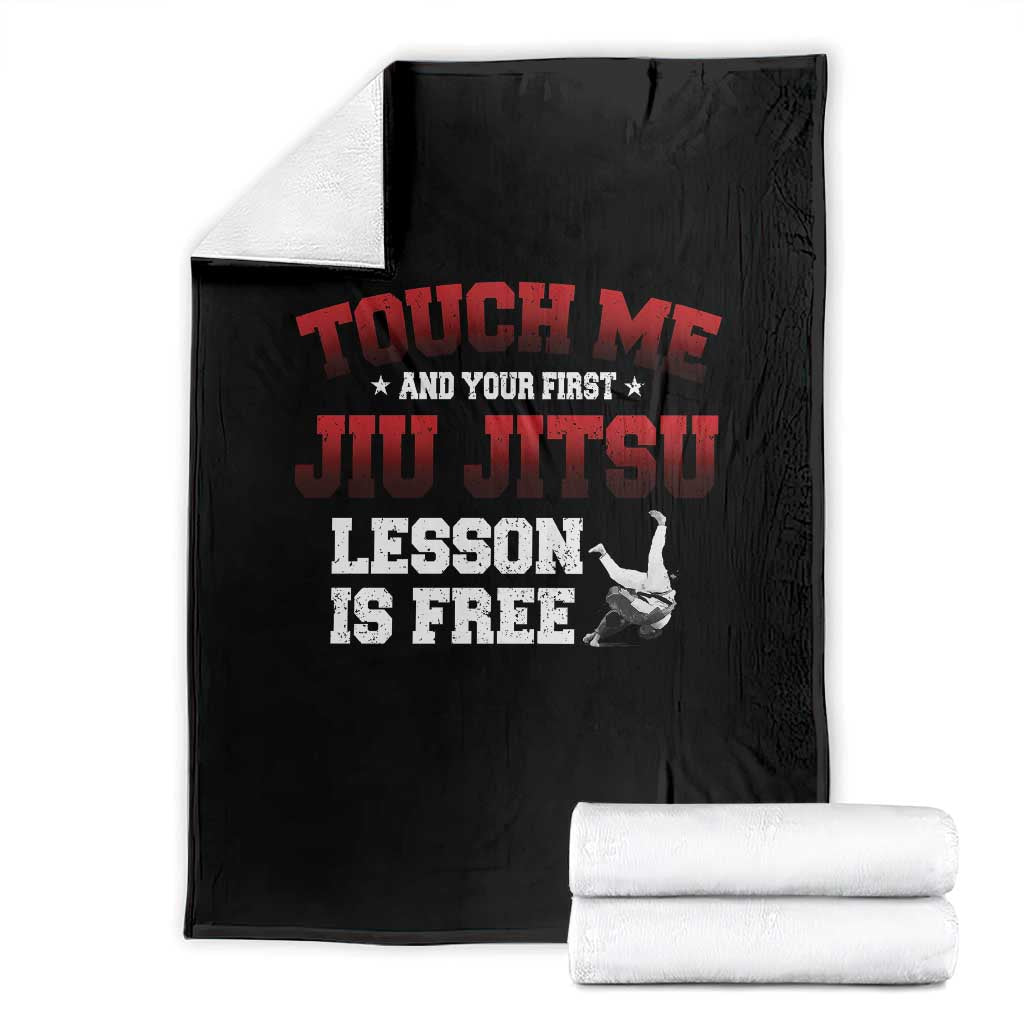 Brazilian BJJ Throw Blanket Touch Me First Jiu Jitsu Lesson Is Free TS10 Black Print Your Wear