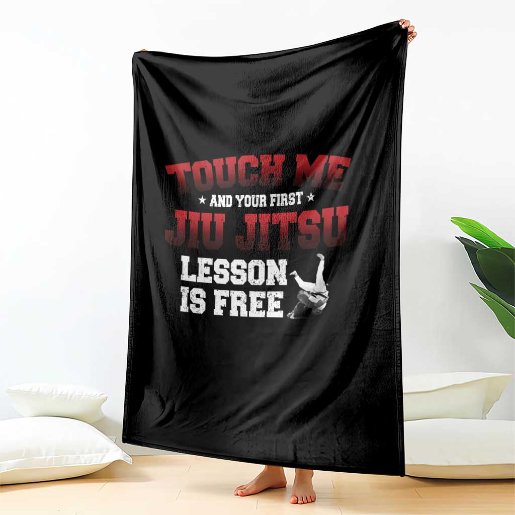 Brazilian BJJ Throw Blanket Touch Me First Jiu Jitsu Lesson Is Free TS10 Print Your Wear