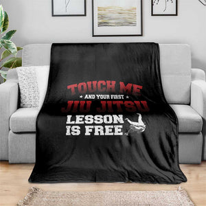 Brazilian BJJ Throw Blanket Touch Me First Jiu Jitsu Lesson Is Free TS10 Print Your Wear