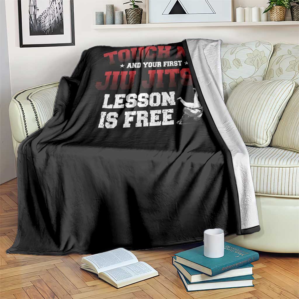 Brazilian BJJ Throw Blanket Touch Me First Jiu Jitsu Lesson Is Free TS10 Print Your Wear