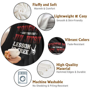 Brazilian BJJ Throw Blanket Touch Me First Jiu Jitsu Lesson Is Free TS10 Print Your Wear