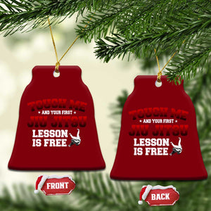Brazilian BJJ Ceramic Ornament Touch Me First Jiu Jitsu Lesson Is Free TS10 Print Your Wear