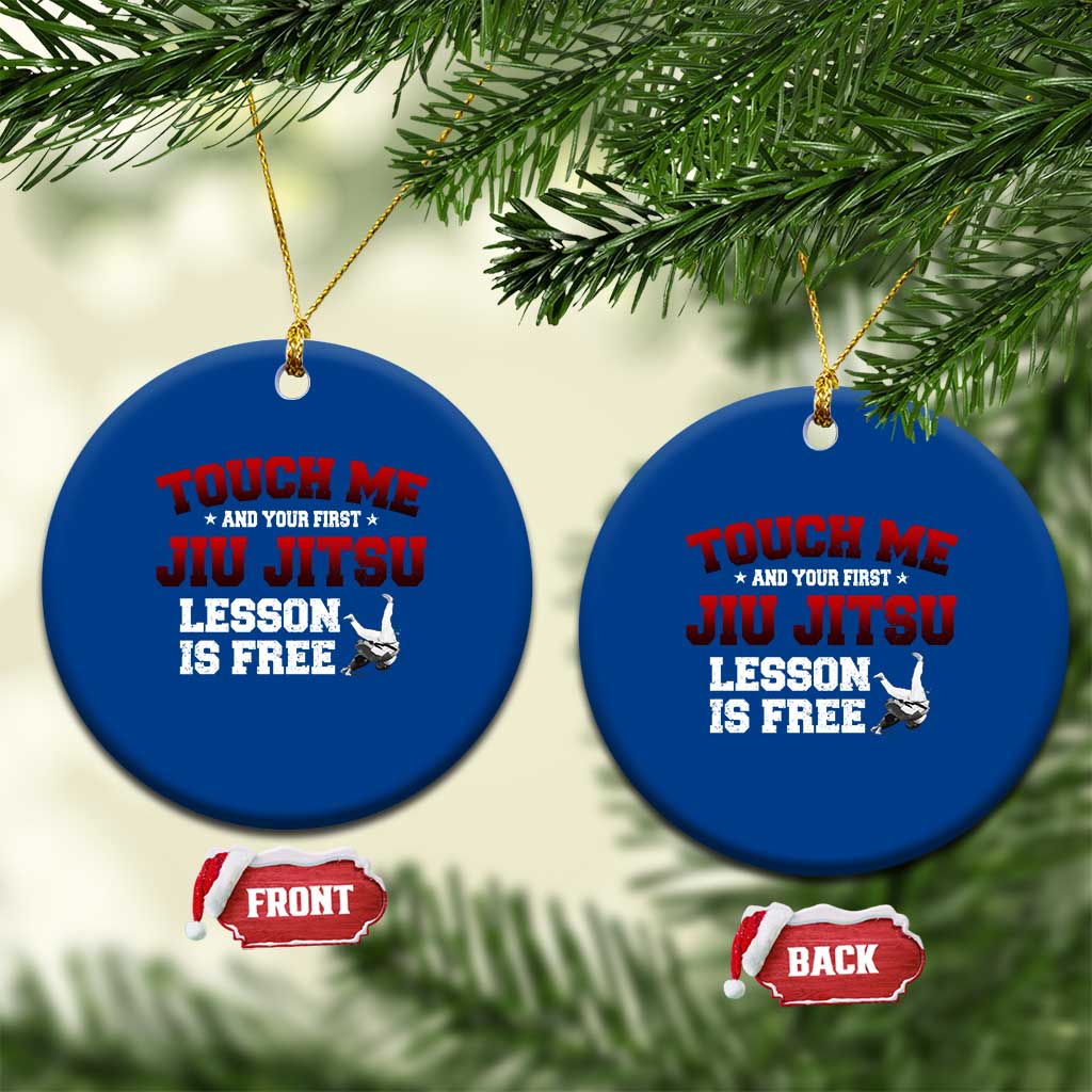 Brazilian BJJ Ceramic Ornament Touch Me First Jiu Jitsu Lesson Is Free TS10 1pc Blue Print Your Wear