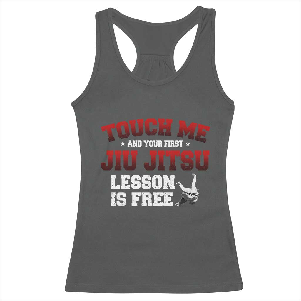 Brazilian BJJ Racerback Tank Top Touch Me First Jiu Jitsu Lesson Is Free TS10 Dark Heather Print Your Wear