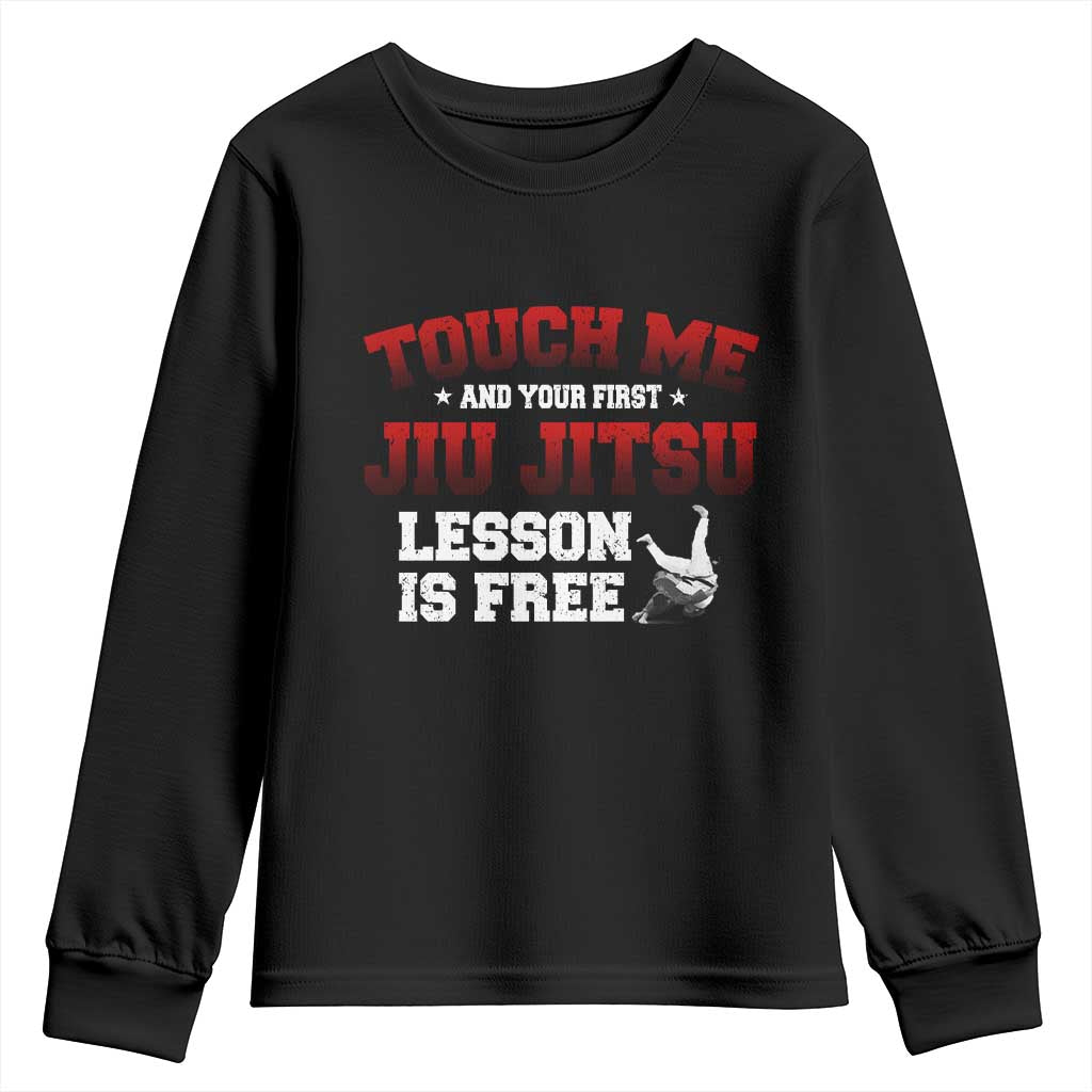 Brazilian BJJ Youth Sweatshirt Touch Me First Jiu Jitsu Lesson Is Free TS10 Black Print Your Wear