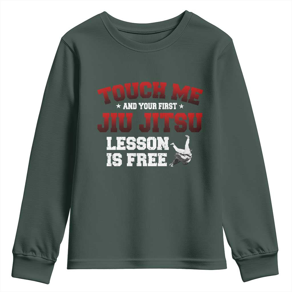 Brazilian BJJ Youth Sweatshirt Touch Me First Jiu Jitsu Lesson Is Free TS10 Dark Forest Green Print Your Wear