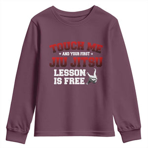 Brazilian BJJ Youth Sweatshirt Touch Me First Jiu Jitsu Lesson Is Free TS10 Maroon Print Your Wear