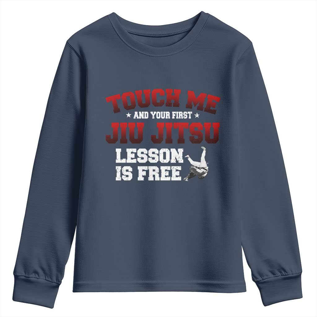 Brazilian BJJ Youth Sweatshirt Touch Me First Jiu Jitsu Lesson Is Free TS10 Navy Print Your Wear