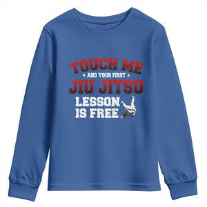 Brazilian BJJ Youth Sweatshirt Touch Me First Jiu Jitsu Lesson Is Free TS10 Royal Blue Print Your Wear