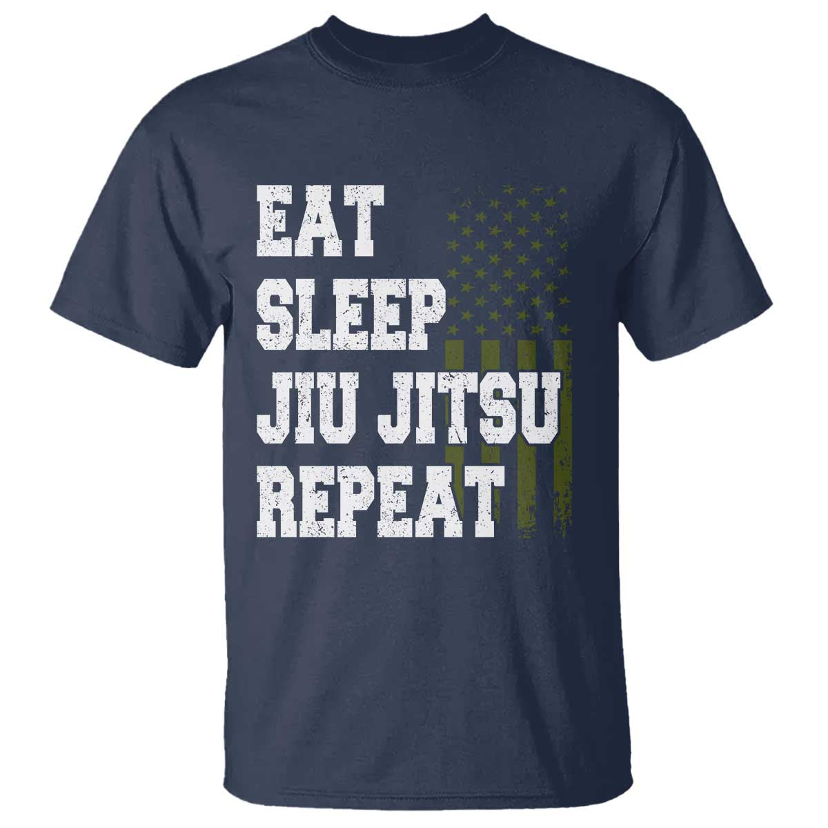 Eat Sleep Jiu Jitsu Repeat T Shirt Cool JiuJitsu BJJ American Flag TS10 Navy Print Your Wear