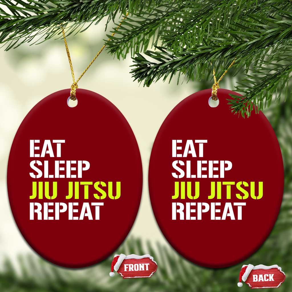 Eat Sleep Jiu Jitsu Repeat Ceramic Ornament Cool JiuJitsu BJJ TS10 Print Your Wear