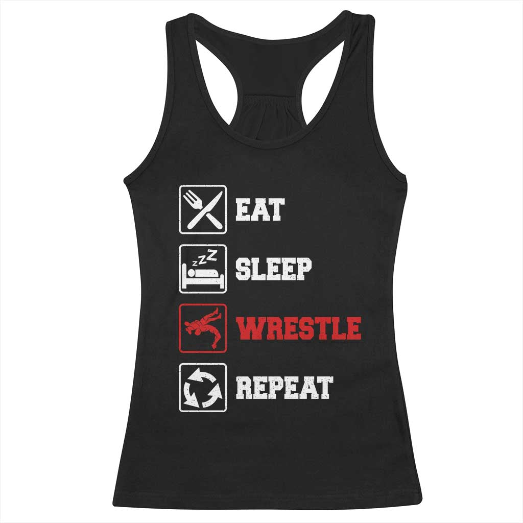 Eat Sleep Wrestle Repeat Racerback Tank Top Funny Wrestling Gym TS10 Black Print Your Wear