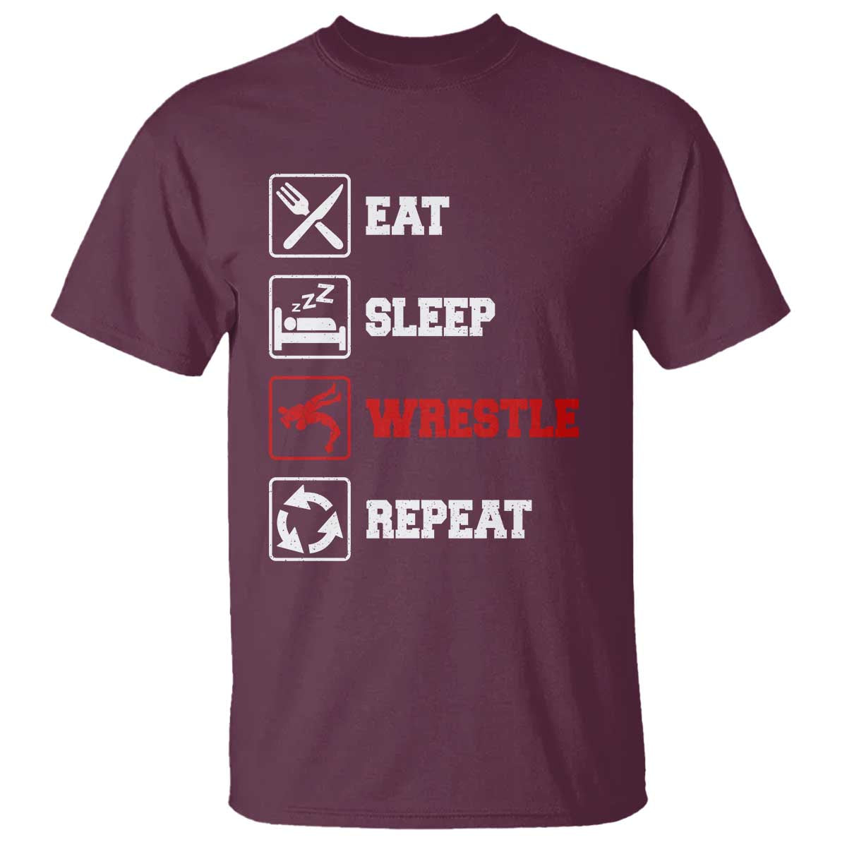 Eat Sleep Wrestle Repeat T Shirt Funny Wrestling Gym TS10 Maroon Print Your Wear
