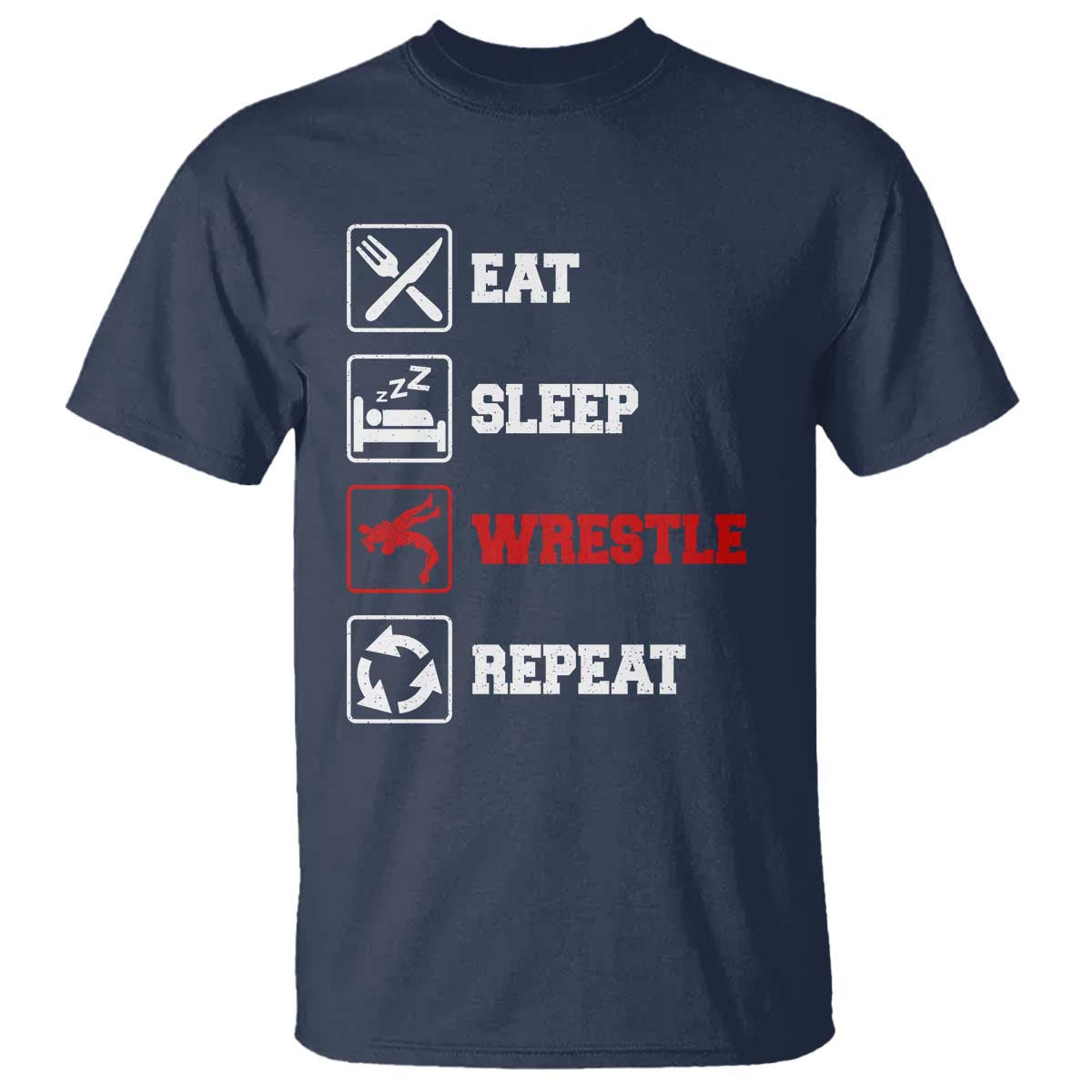 Eat Sleep Wrestle Repeat T Shirt Funny Wrestling Gym TS10 Navy Print Your Wear