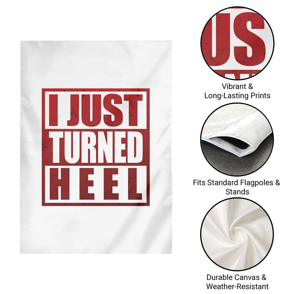 I Just Turned Heel Garden Flag Pro Wrestling Retro Distressed TS10 Print Your Wear
