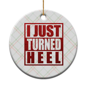I Just Turned Heel Ceramic Ornament Pro Wrestling Retro Distressed TS10 1pc Christmas Plaid Print Your Wear