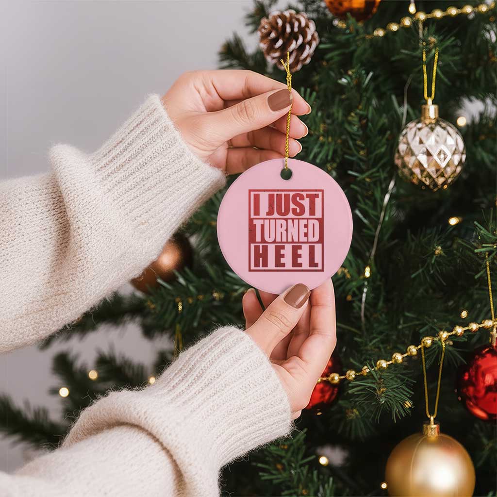 I Just Turned Heel Ceramic Ornament Pro Wrestling Retro Distressed TS10 1pc Light Pink Print Your Wear