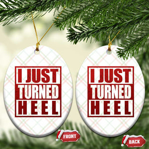 I Just Turned Heel Ceramic Ornament Pro Wrestling Retro Distressed TS10 Print Your Wear