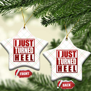 I Just Turned Heel Ceramic Ornament Pro Wrestling Retro Distressed TS10 Print Your Wear