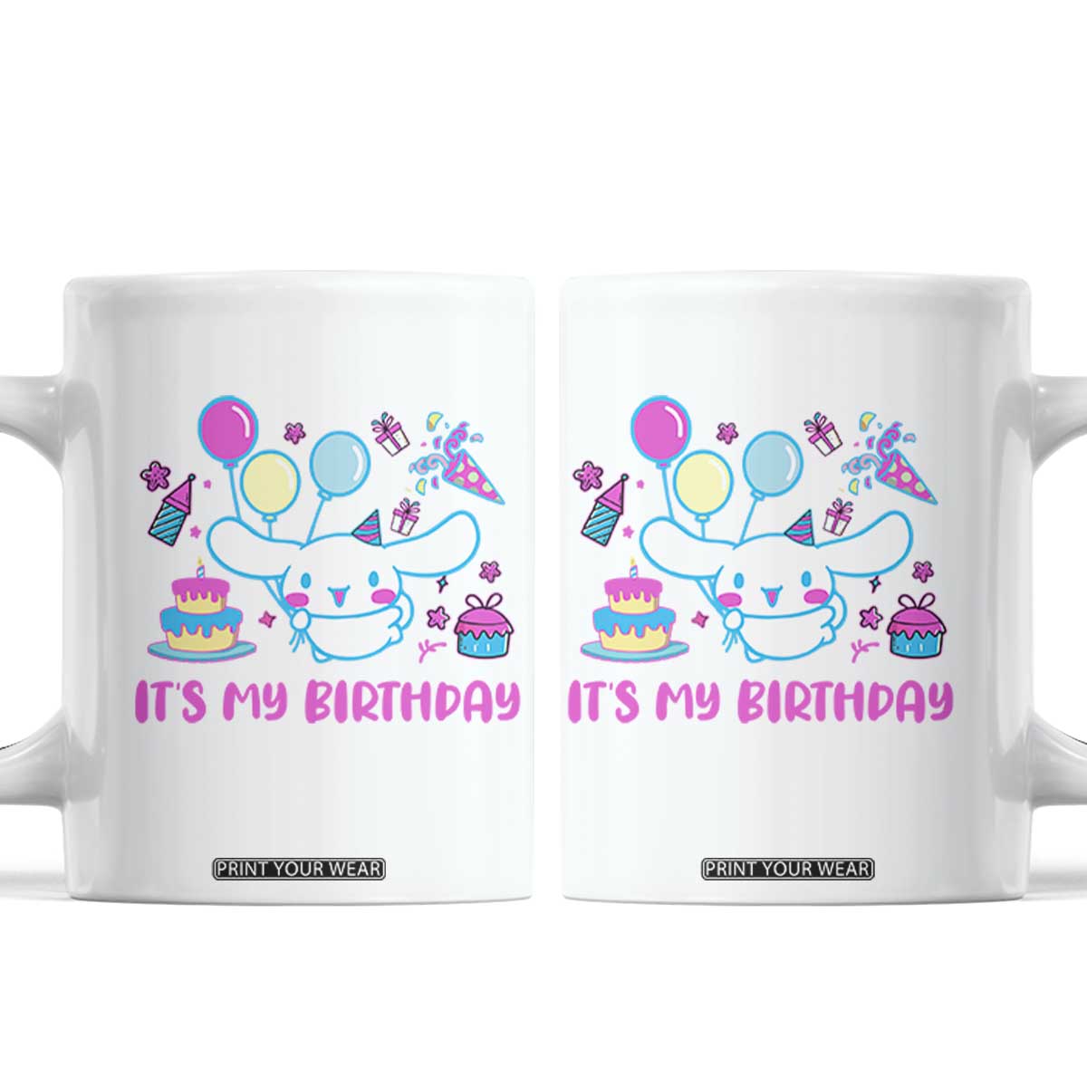 Its My Birthday Coffee Mug Girl Party Funny Bday Family Party TS10 White Print Your Wear