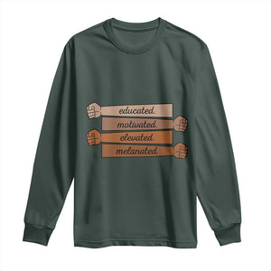 Black Pride Long Sleeve Shirt Educated Motivated Elevated Melanated BLM Melanin TS10 Dark Forest Green Print Your Wear