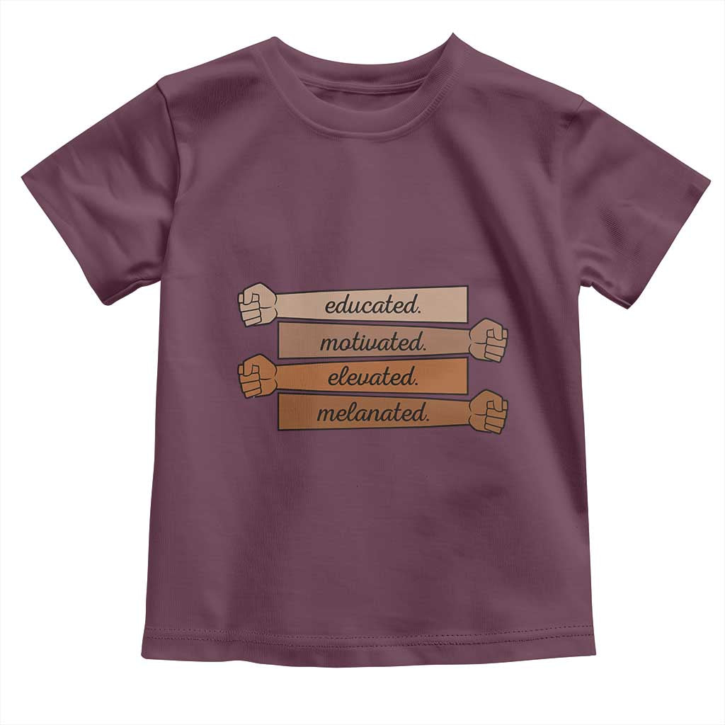 Black Pride Toddler T Shirt Educated Motivated Elevated Melanated BLM Melanin TS10 Maroon Print Your Wear