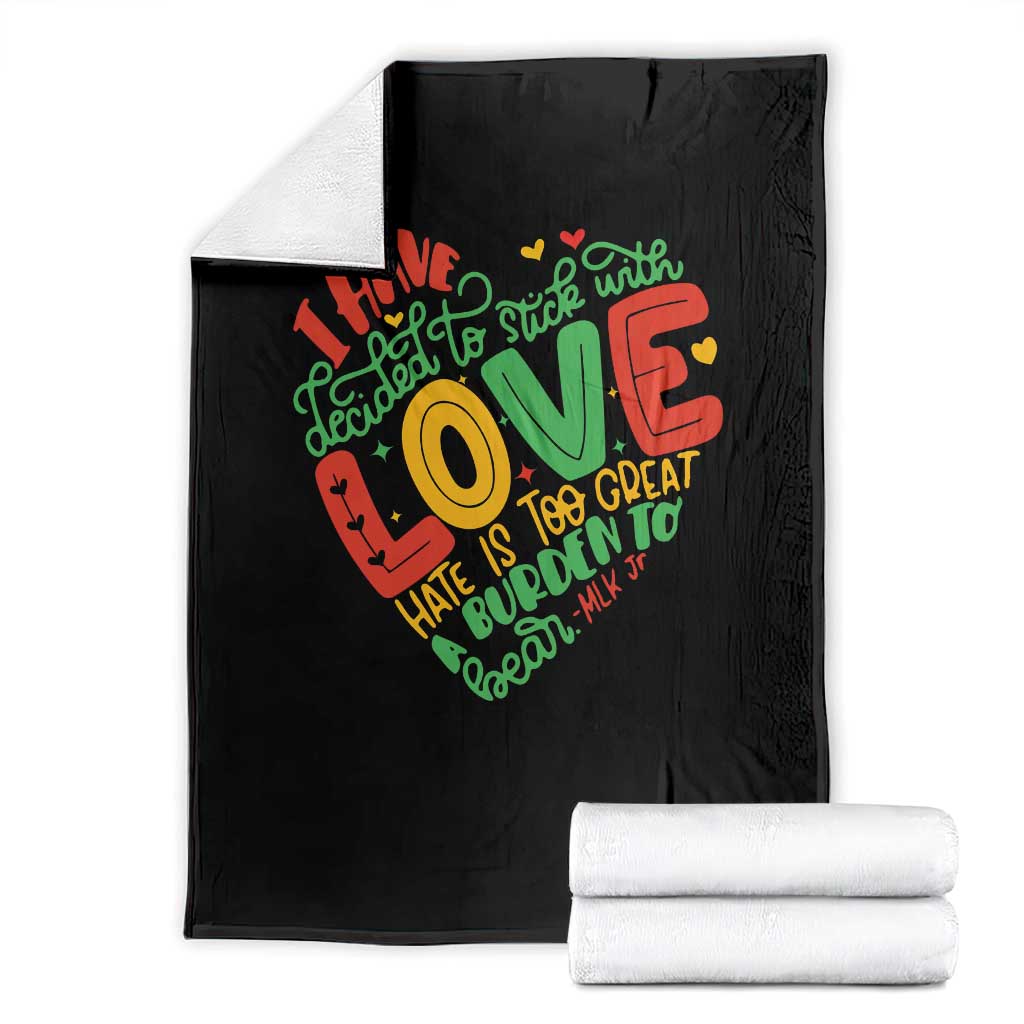 Martin Luther King Throw Blanket I Have Decided to Stick With Love MLK Black History Month TS10 Black Print Your Wear