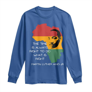 Martin Luther King Jr. Long Sleeve Shirt The Time Is Always Right To Do What Is Right MLK African Map TS10 Royal Blue Print Your Wear