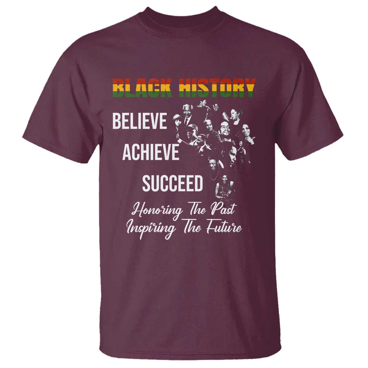 Honoring Past Inspiring Future Black History Month T Shirt TS10 Maroon Print Your Wear