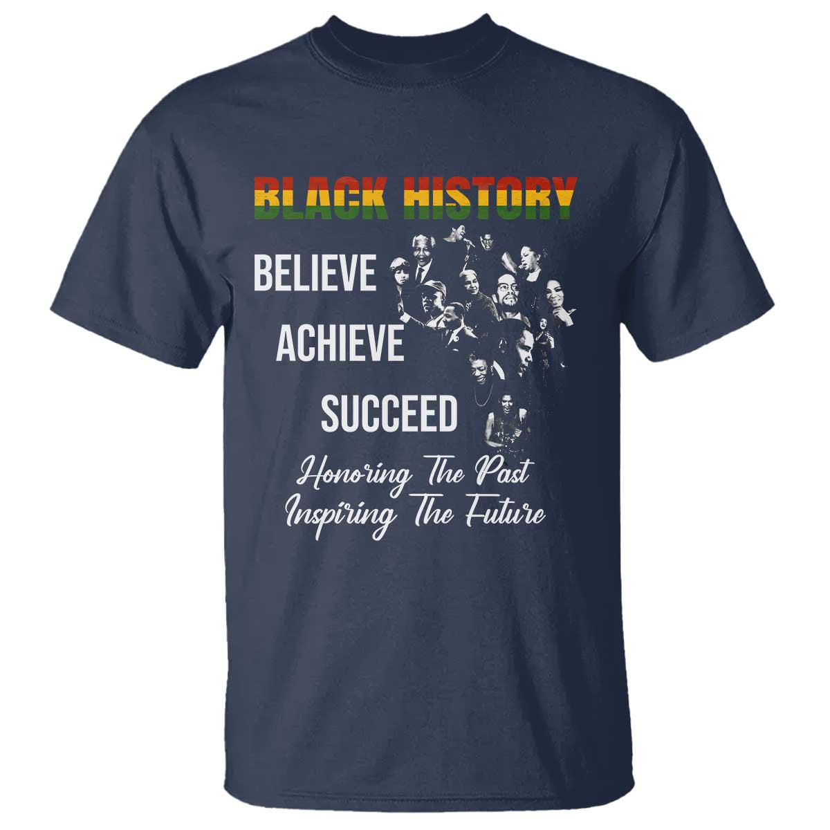 Honoring Past Inspiring Future Black History Month T Shirt TS10 Navy Print Your Wear