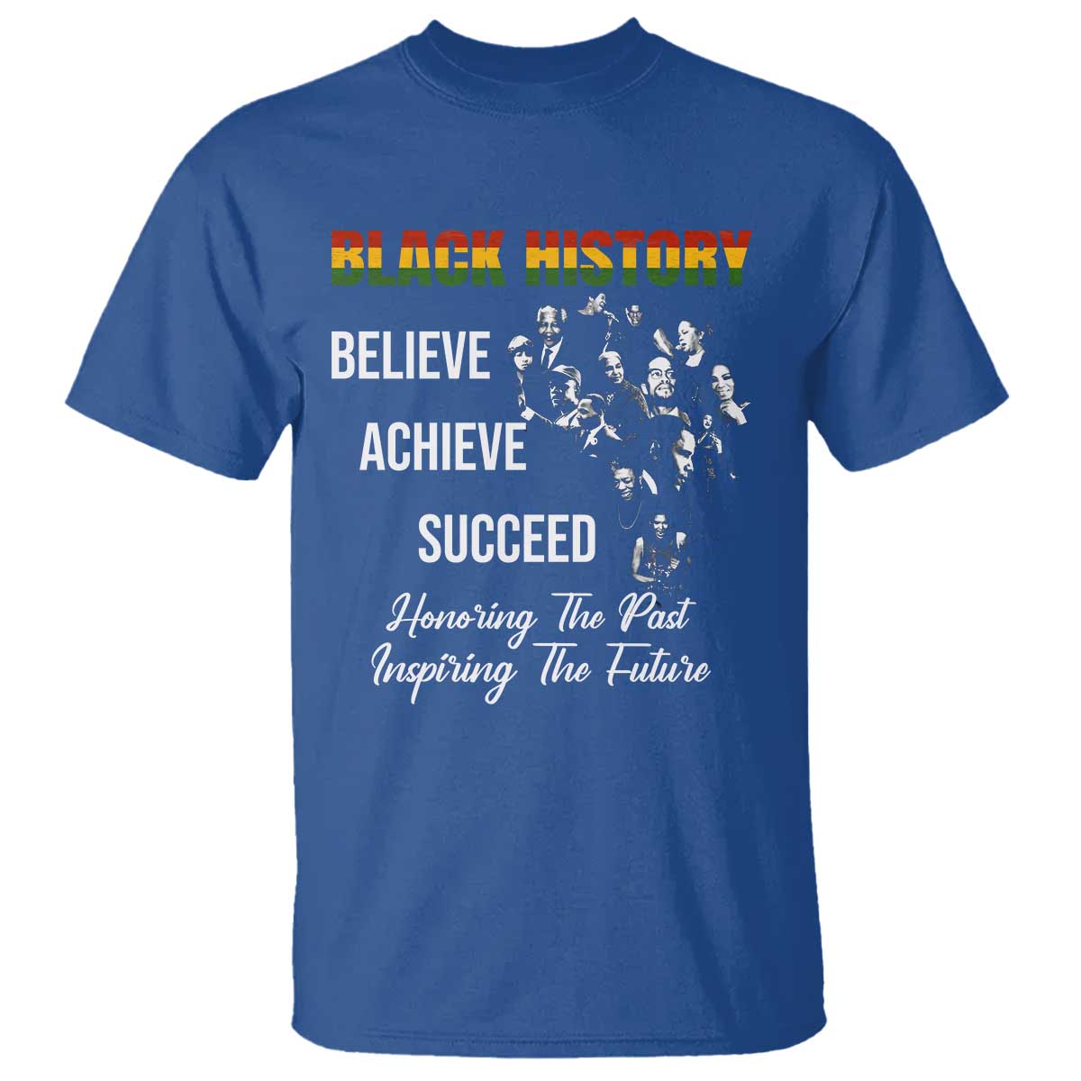 Honoring Past Inspiring Future Black History Month T Shirt TS10 Royal Blue Print Your Wear