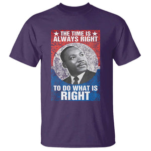 Martin Luther King Jr. T Shirt The Time Is Always Right Civil Rights Black History Month MLK Day TS10 Purple Print Your Wear