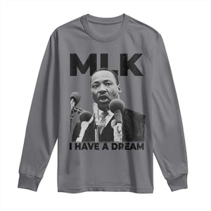 Martin Luther King Long Sleeve Shirt I Have A Dream MLK Black History Month TS10 Charcoal Print Your Wear