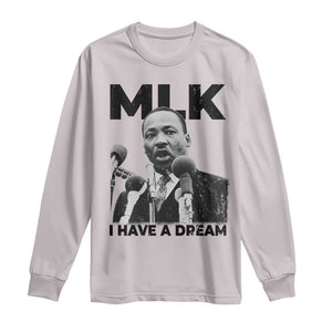 Martin Luther King Long Sleeve Shirt I Have A Dream MLK Black History Month TS10 Ice Gray Print Your Wear