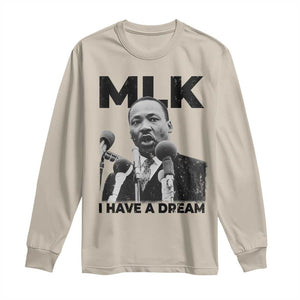 Martin Luther King Long Sleeve Shirt I Have A Dream MLK Black History Month TS10 Sand Print Your Wear