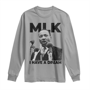 Martin Luther King Long Sleeve Shirt I Have A Dream MLK Black History Month TS10 Sport Gray Print Your Wear