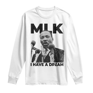 Martin Luther King Long Sleeve Shirt I Have A Dream MLK Black History Month TS10 White Print Your Wear