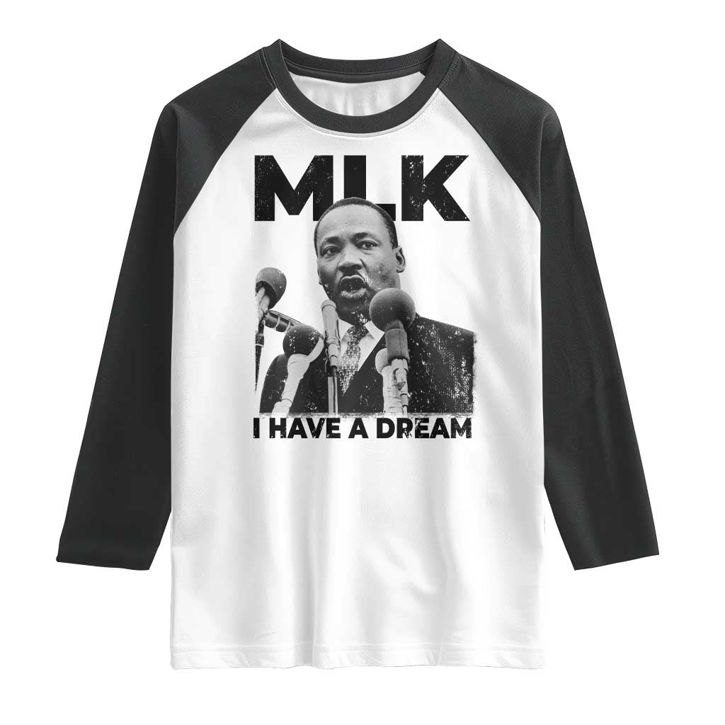 Martin Luther King Raglan Shirt I Have A Dream MLK Black History Month TS10 White Black Print Your Wear