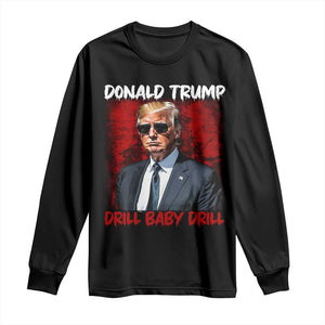 Trump Liberation Day Long Sleeve Shirt Drill Baby Drill Oilrig Oilfield TS10 Black Print Your Wear