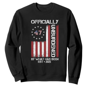 President Donald Trump Sweatshirt Officially Unburdened By What Has Been 2025 47Th Usa Flag TS10 Black Print Your Wear