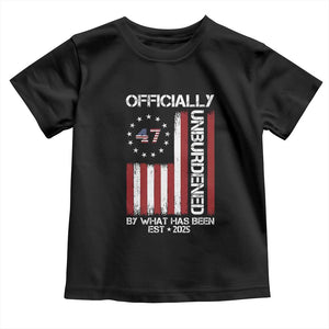 President Donald Trump Toddler T Shirt Officially Unburdened By What Has Been 2025 47Th Usa Flag TS10 Black Print Your Wear