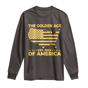 Trump 2025 Long Sleeve Shirt The Golden Age Of America TS10 Dark Chocolate Print Your Wear