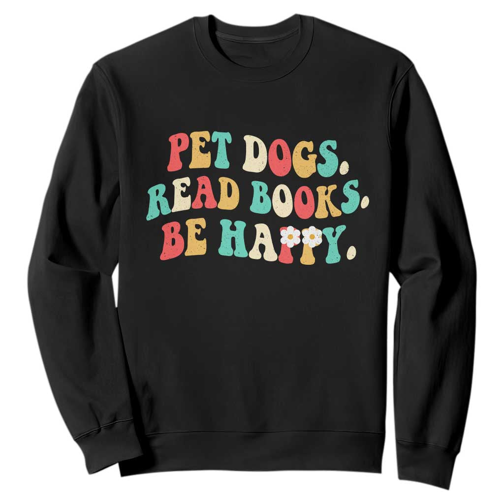 Dog Book Lover Sweatshirt Retro Groovy Flower Bookish Dog Mom Gift TS10 Black Print Your Wear