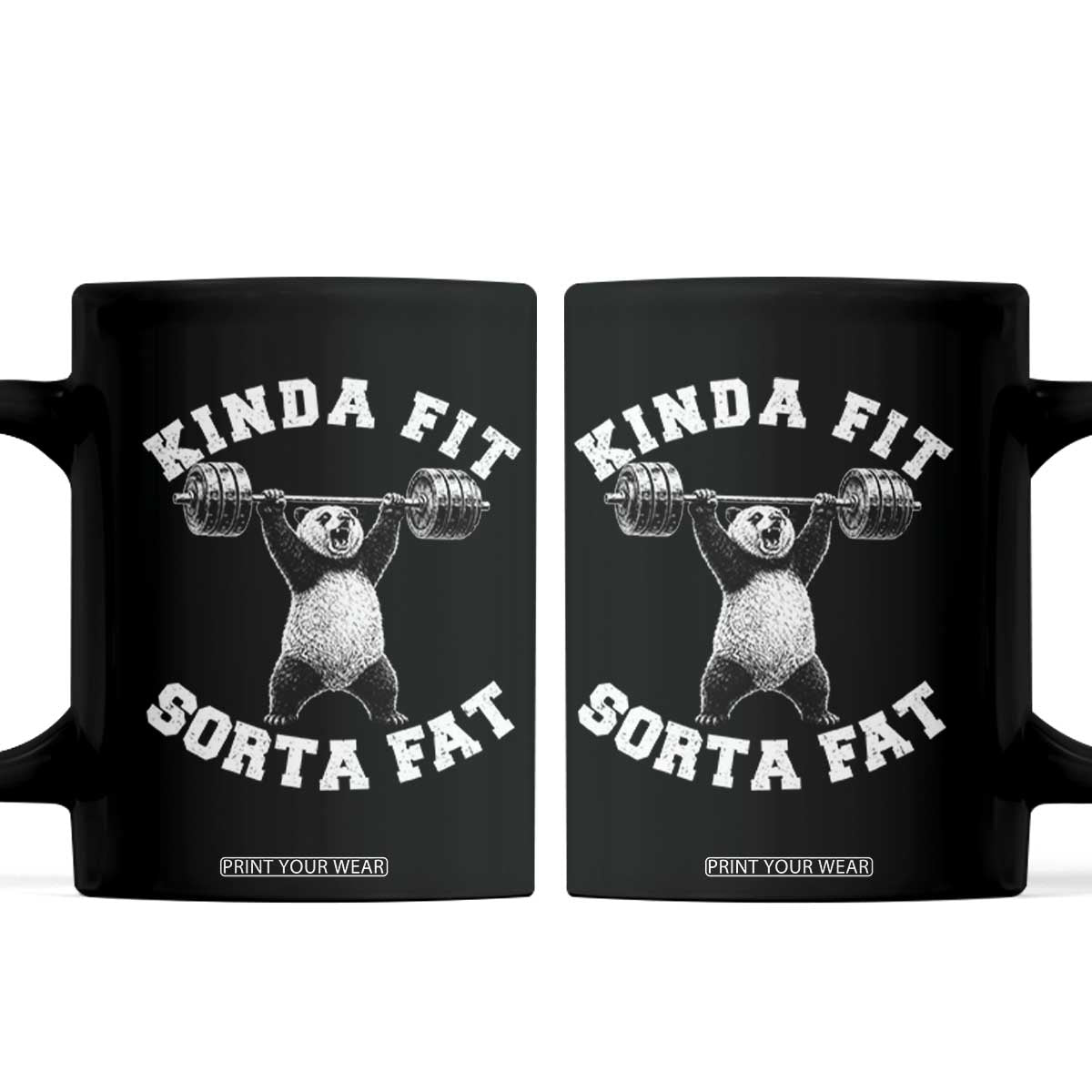 Funny Gym Coffee Mug Kinda Fit Sorta Fat Panda Weightlifting Workout TS10 Black Print Your Wear